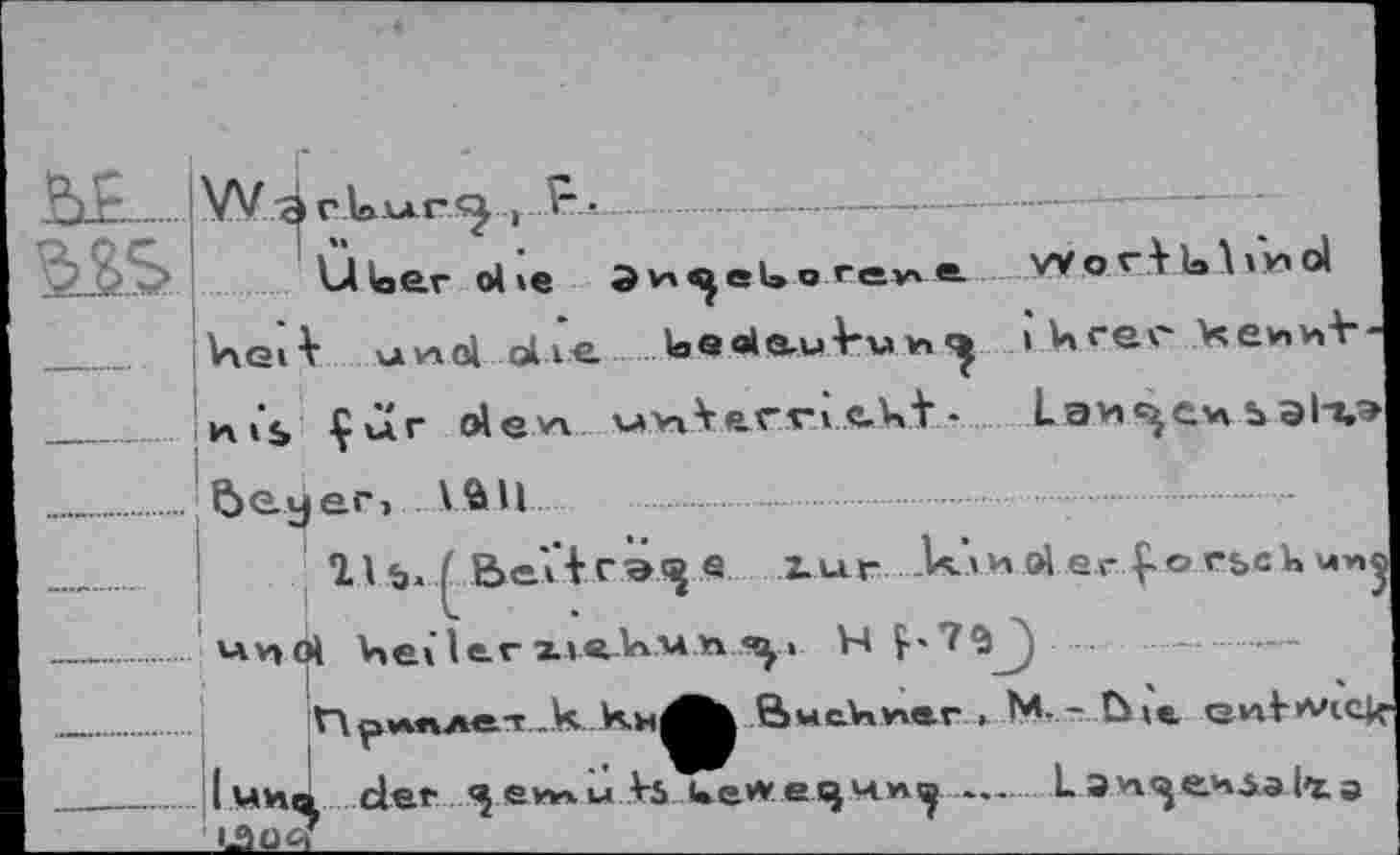 ﻿W.a v.UbLC«^ , .£ •-	—..—----------
ClUer ol ie Эи^еЬоге»»е W о r.iJe A i У« ol keiV anol die кеЫодЛаи »кгегКеииА-и*ь Çdr сйелл м к Ver г » ekt -	Lawmen ьэ1т,э
be у er, ..JLA.ll
Il Ь. ; Beï+гэ^е zur k'lbolerf.orbcl.u^ \A»0i keilev XtfdaMM 4^,	-...-
Пр»ии»5-к Buckner . M- - b?«. enV»vick I уиц der *} e*** ы .Ал ke»* esjM.»%^ ..... L э ией5.э l'x.a